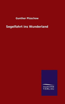 Segelfahrt ins Wunderland Segelfahrt ins Wunderland