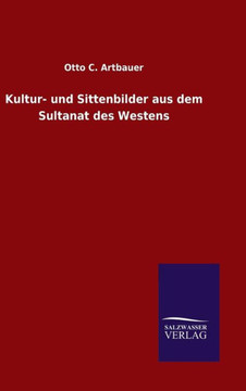 Kultur- und Sittenbilder aus dem Sultanat des Westens