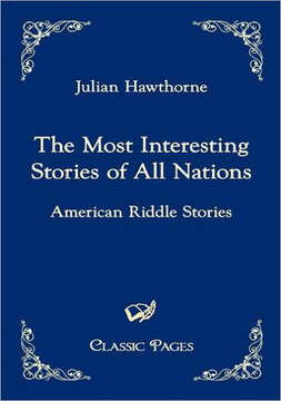 The Most Interesting Stories of All Nations