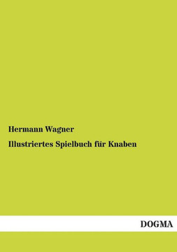 Illustriertes Spielbuch für Knaben Illustriertes Spielbuch für Knaben