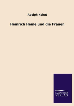 Heinrich Heine Und Die Frauen