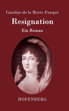 Resignation: Ein Roman