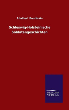 Schleswig-Holsteinische Soldatengeschichten