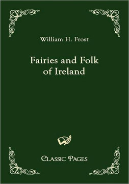 Fairies and Folk of Ireland