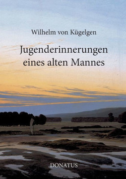 Jugenderinnerungen eines alten Mannes