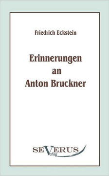 Erinnerungen an Anton Bruckner