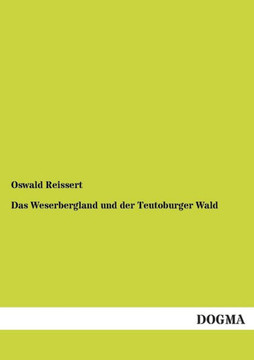 Das Weserbergland Und Der Teutoburger Wald Das Weserbergland Und Der Teutoburger Wald