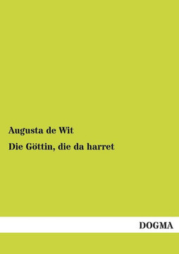 Die Gottin, Die Da Harret
