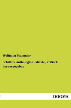 Schillers Anthologie-Gedichte, Kritisch Herausgegeben