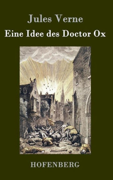 Eine Idee des Doctor Ox Eine Idee des Doctor Ox