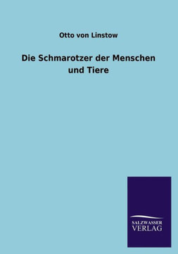 Die Schmarotzer Der Menschen Und Tiere Die Schmarotzer Der Menschen Und Tiere
