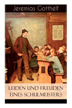 Leiden und Freuden eines Schulmeisters