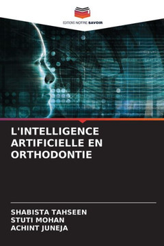 L'Intelligence Artificielle En Orthodontie
