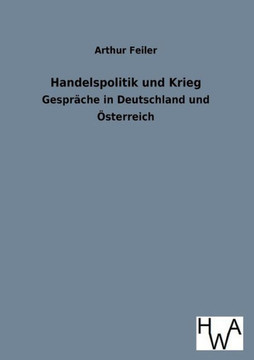 Handelspolitik Und Krieg Handelspolitik Und Krieg