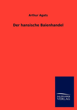 Der hansische Baienhandel