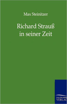 Richard Strauß in seiner Zeit