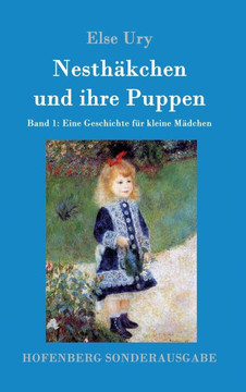 Nesthäkchen und ihre Puppen: Band 1 Eine Geschichte für kleine Mädchen