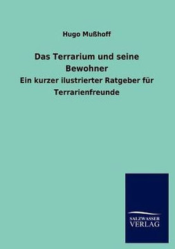 Das Terrarium und seine Bewohner