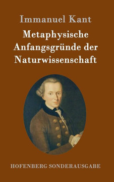 Metaphysische Anfangsgründe der Naturwissenschaft