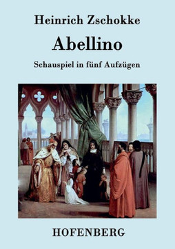 Abellino: Schauspiel in 5 Aufzügen