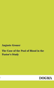 The Case of the Pool of Blood in the Pastor's Study