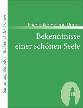 Bekenntnisse einer schönen Seele: Von ihr selbst geschrieben