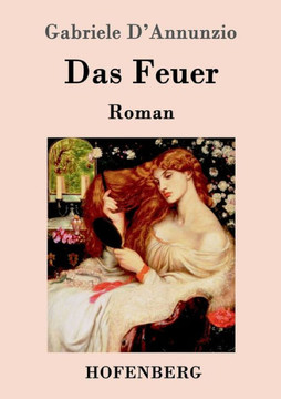 Das Feuer: Roman Das Feuer: Roman