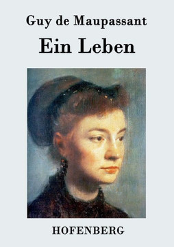 Ein Leben: Roman