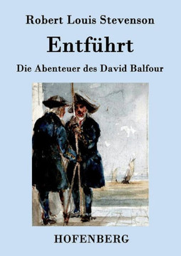 Entführt: Die Abenteuer des David Balfour Entführt: Die Abenteuer des David Balfour