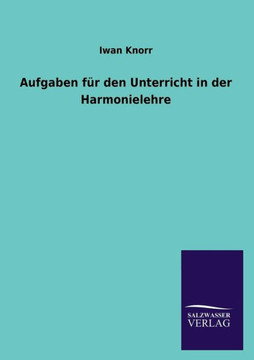 Aufgaben für den Unterricht in der Harmonielehre
