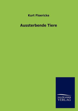 Aussterbende Tiere Aussterbende Tiere