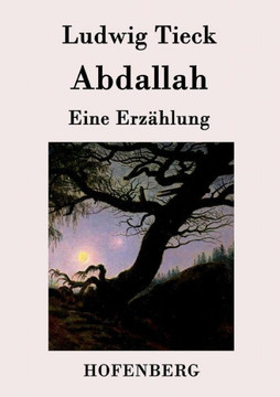 Abdallah: Eine Erzählung Abdallah: Eine Erzählung