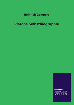 Platons Selbstbiographie Platons Selbstbiographie