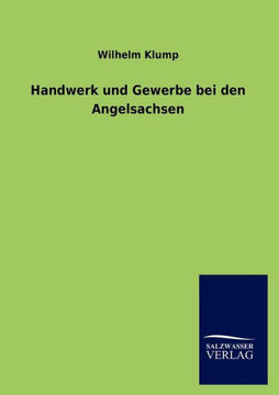 Handwerk Und Gewerbe Bei Den Angelsachsen