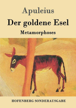 Der goldene Esel: Metamorphoses Der goldene Esel: Metamorphoses