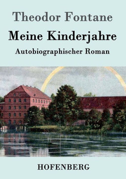 Meine Kinderjahre: Autobiographischer Roman