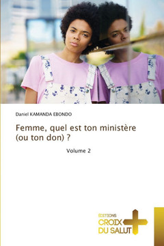 Femme, quel est ton ministère (ou ton don) ?