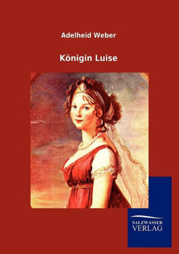 Königin Luise Königin Luise