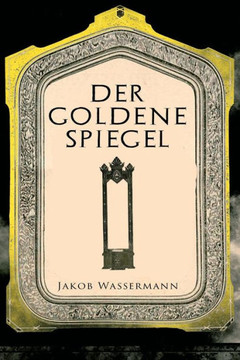 Der goldene Spiegel Der goldene Spiegel
