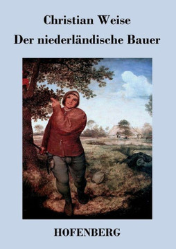 Der niederländische Bauer Der niederländische Bauer