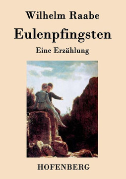 Eulenpfingsten: Eine Erzählung Eulenpfingsten: Eine Erzählung