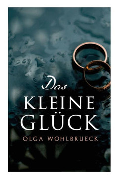 Das kleine Glück Das kleine Glück