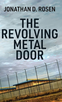 The Revolving Metal Door