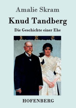 Knud Tandberg: Die Geschichte einer Ehe Knud Tandberg: Die Geschichte einer Ehe