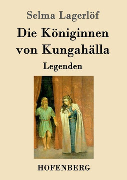 Die Königinnen von Kungahälla: Legenden