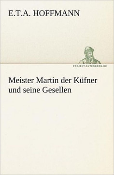 Meister Martin Der Kufner Und Seine Gesellen