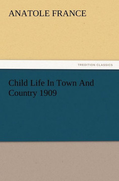Child Life In Town And Country 1909