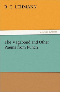 The Vagabond and Other Poems from Punch