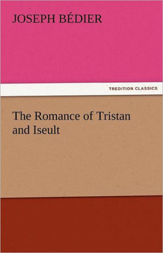 The Romance of Tristan and Iseult