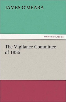 The Vigilance Committee of 1856